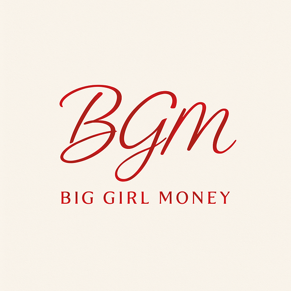 Big Girl Money